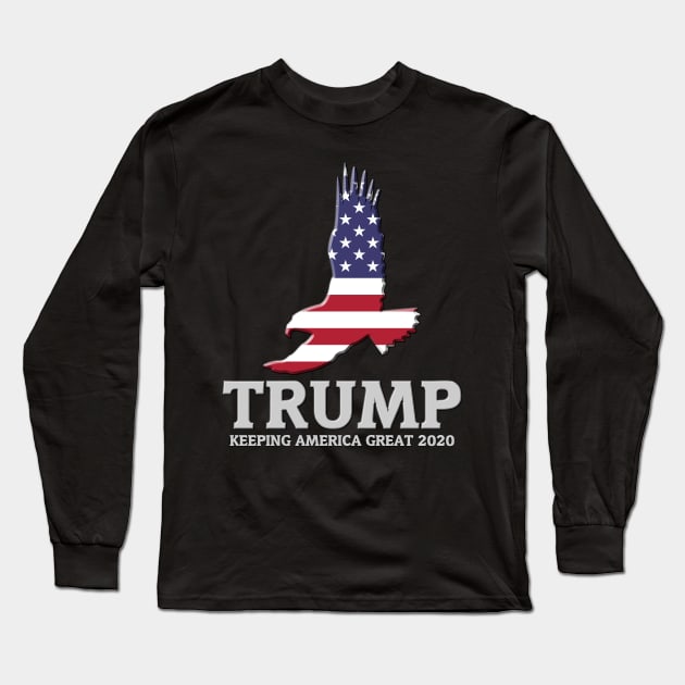 TRUMP - Keeping America Great 2020 - American Patriotic Eagle Long Sleeve T-Shirt by AltrusianGrace